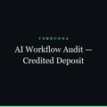AI Workflow Audit — Credited Deposit