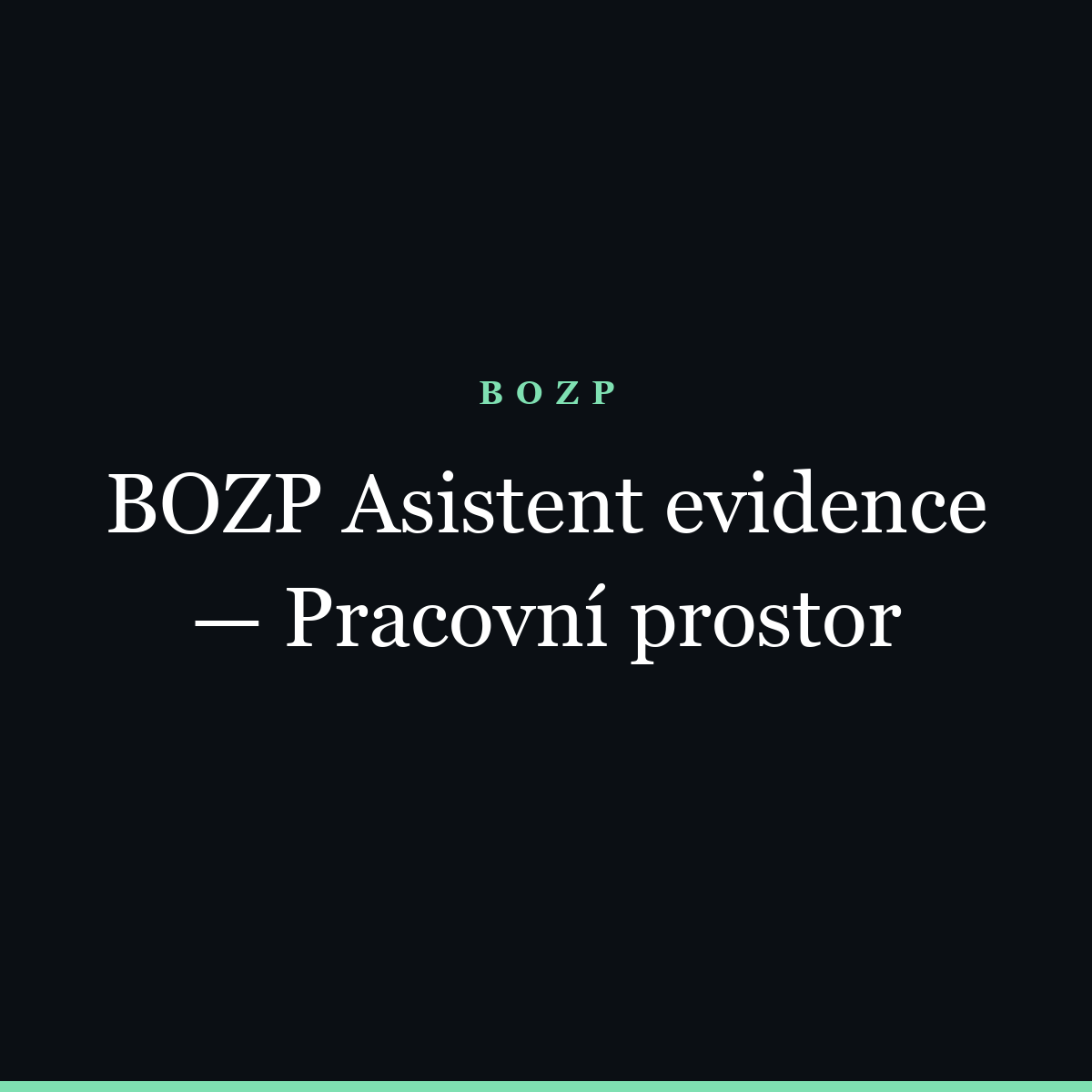 BOZP Asistent Records — Workspace