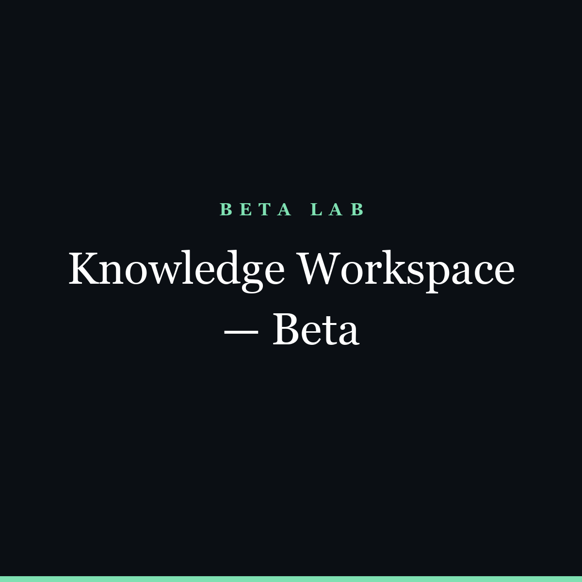 Knowledge Workspace — Beta